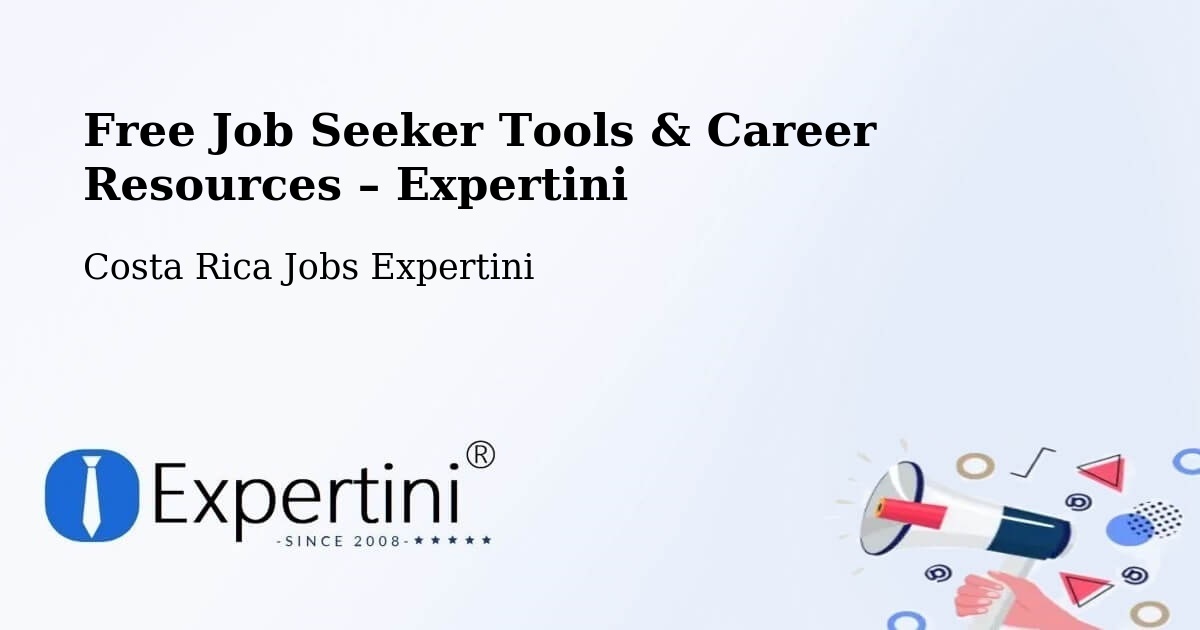 Free Job Seeker Tools & Career Resources – San Ignacio - San Ignacio, Costa Rica Jobs Expertini